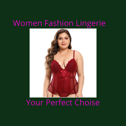 Women Fashion Lingerie, Destination of All Smart women Choice.